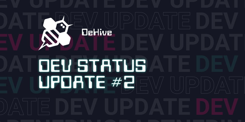 DEV UPDATE #2 — Where are we now?